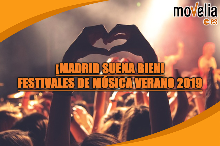 Madrid Festivales 2019